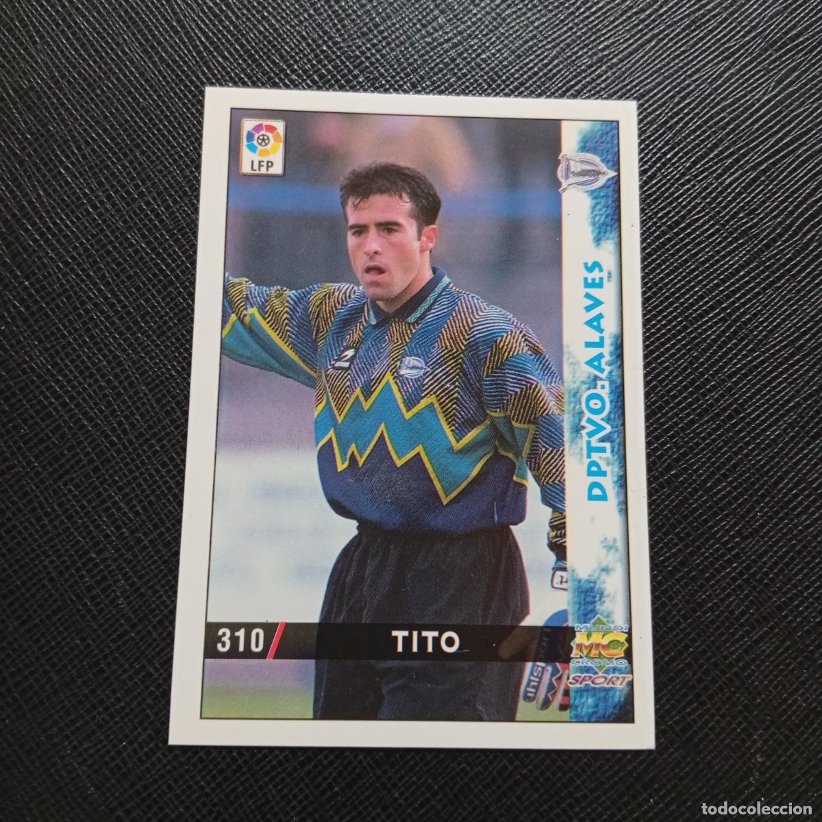 Cromos de f&uacute;tbol: 310 TITO ALAVES MUNDICROMO 1998 1999 CROMO FUTBOL LIGA 98 99 - A218 PG41