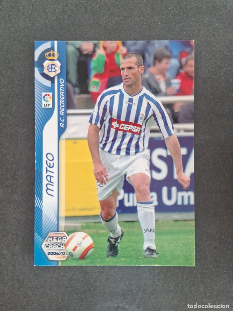 Cromos de Futebol: L2 MATEO RECREATIVO DE HUELVA 258 PANINI MEGACRACKS 2006 2007 06 07