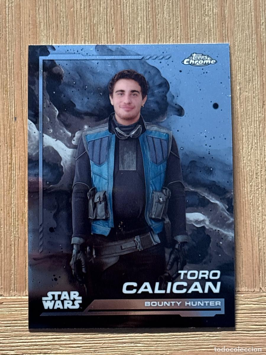 Cromos de f&uacute;tbol: 44. CROMO TOPPS CHROME STAR WARS 2024 BOUNTY HUNTER TORO CALICAN N 50