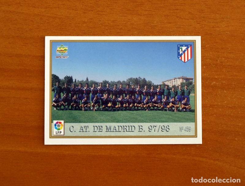 Cromos de f&uacute;tbol: Atletico Madrid B -N&ordm; 459 Escudo-Alineaci&oacute;n-Plantilla - Mundicromo ficha de la Liga 1997-1998, 97-98