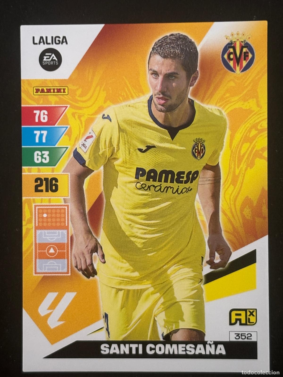 Cromos de Futebol: 352 SANTI COMESA&Ntilde;A VILLARREAL ADRENALYN XL LALIGA EA SPORTS 23-24 2023-2024 PANINI