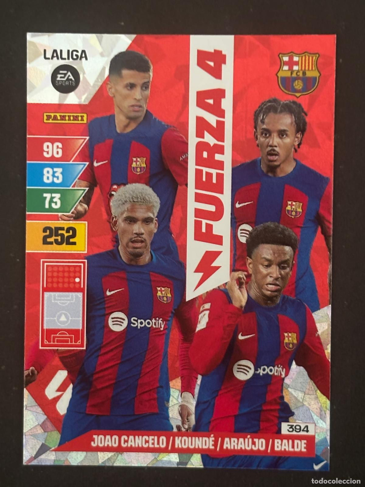 Cromos de Futebol: 394 CANCELO/KOUND&Eacute;/ARA&Uacute;JO/BALDE BARCELONA FUERZA 4 ADRENALYN XL LALIGA 23-24 2023-2024