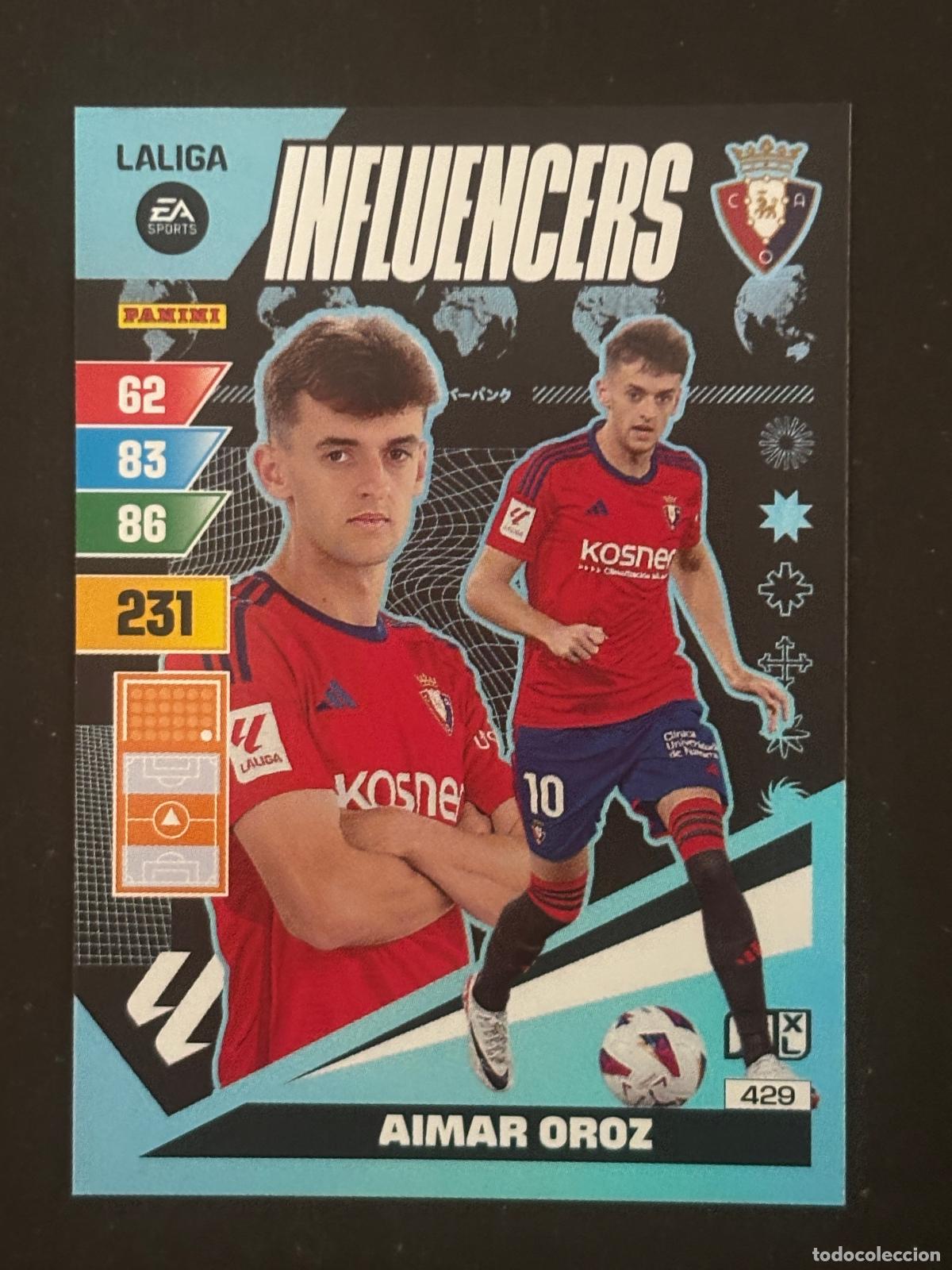 Cartes &agrave; collectionner de Football: 429 AIMAR OROZ OSASUNA INFLUENCERS ADRENALYN XL LALIGA EA SPORTS 23-24 2023-2024 PANINI