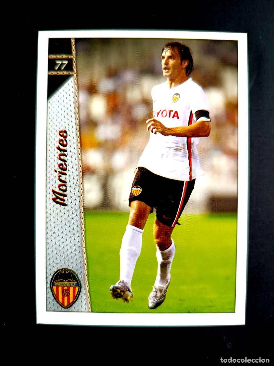 Cromos de f&uacute;tbol: 77 MORIENTES - VALENCIA C.F. - MUNDICROMO 2007