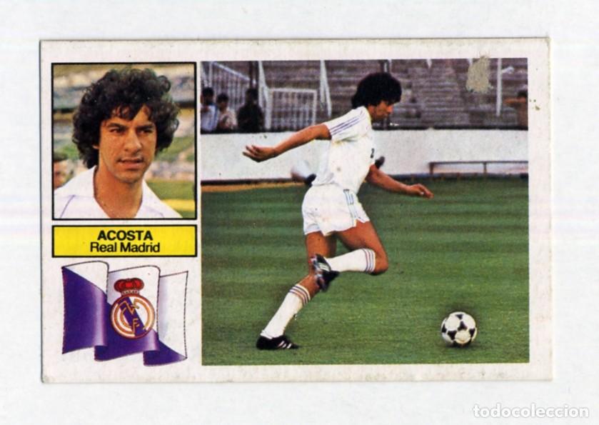 Figurine di Calcio: LIGA ESTE 82 83 1982 1983 ACOSTA (Real Madrid) versi&oacute;n 2 - BUENO - LIGERAS MARCAS DE DESPEGADO