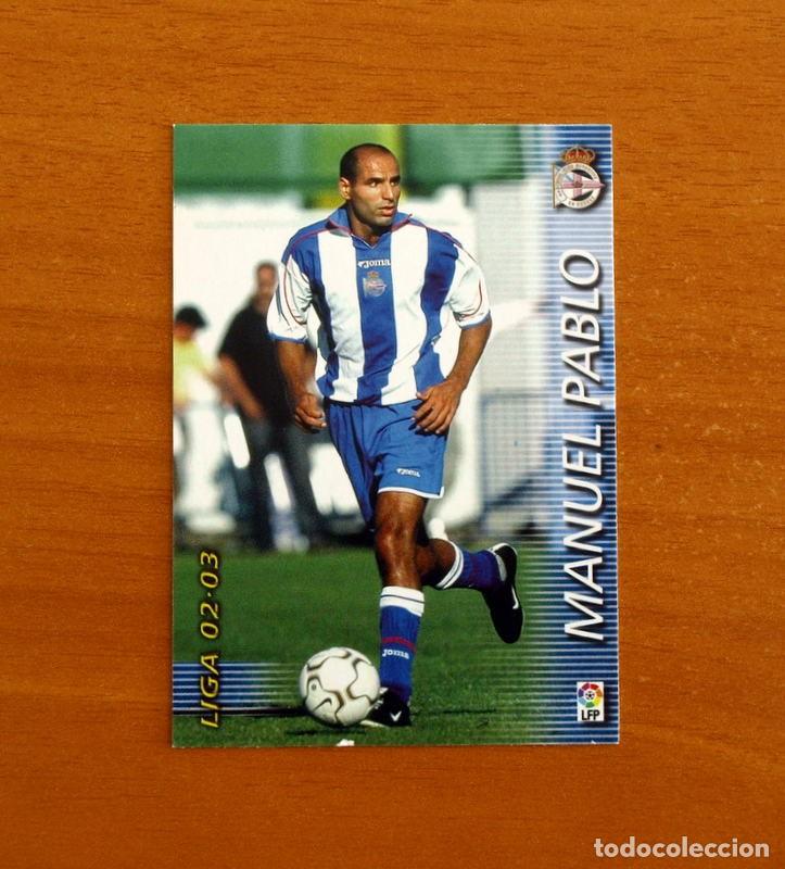Cromos de f&uacute;tbol: Deportivo La Coru&ntilde;a -N&ordm; 111 Manuel Pablo -Mega Fichas Liga 2002-2003-02-03 -Megafichas Panini Sports