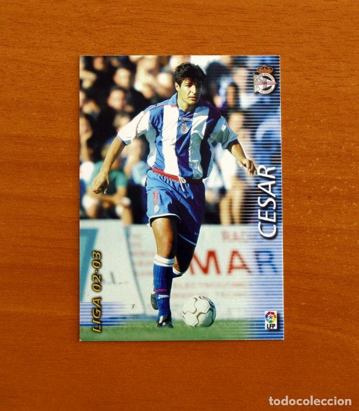 Cromos de f&uacute;tbol: Deportivo La Coru&ntilde;a -N&ordm; 113 C&eacute;sar -Mega Fichas Liga 2002-2003-02-03 -Megafichas Panini Sports