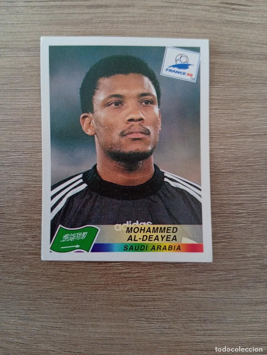 Cromos de f&uacute;tbol: MOHAMMED AL-DEAYEA 194 ARABIA SAUDI PANINI FRANCIA 1998 98 SIN PEGAR NUNCA PEGADO