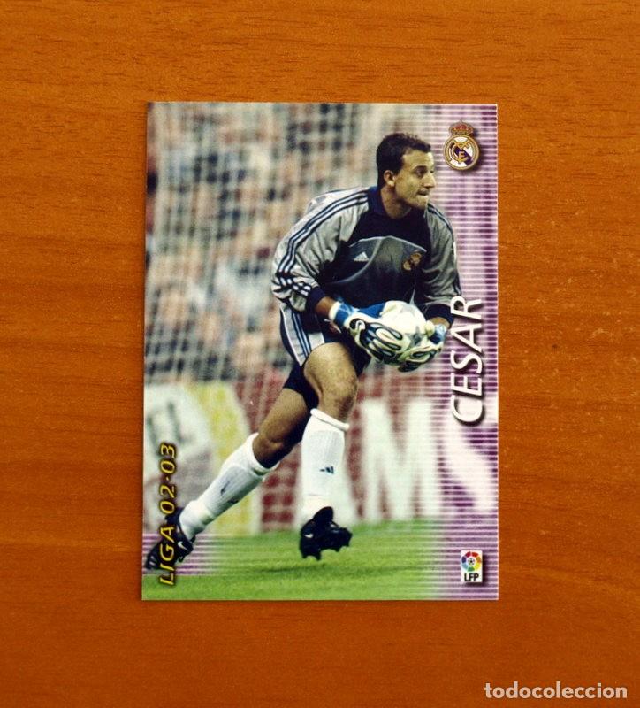 Cromos de f&uacute;tbol: Real Madrid -N&ordm; 147 C&eacute;sar -Mega Fichas Liga 2002-2003-02-03 -Megafichas Panini Sports