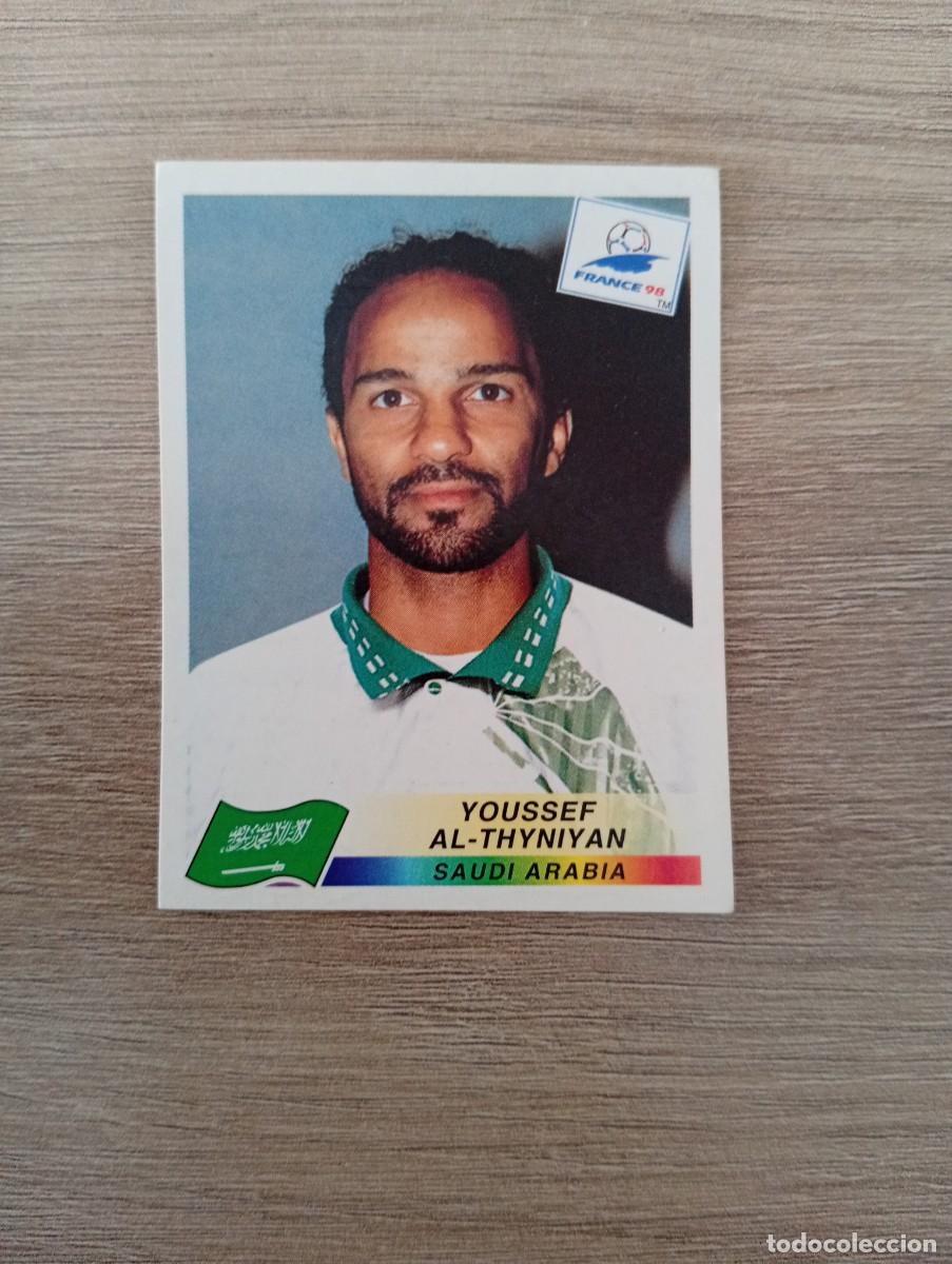 Cromos de f&uacute;tbol: YOUSSEF AL-THYNIYAN 204 ARABIA SAUDI PANINI FRANCIA 1998 98 SIN PEGAR NUNCA PEGADO