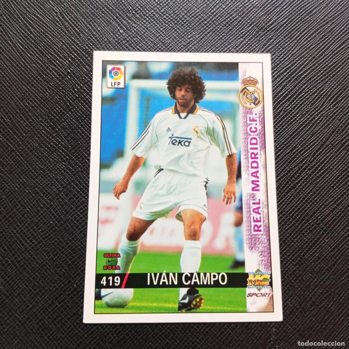 Cromos de f&uacute;tbol: 419 IVAN CAMPO REAL MADRID MUNDICROMO 1998 1999 CROMO FUTBOL 98 99 - A218 PG54 ULTIMA HORA