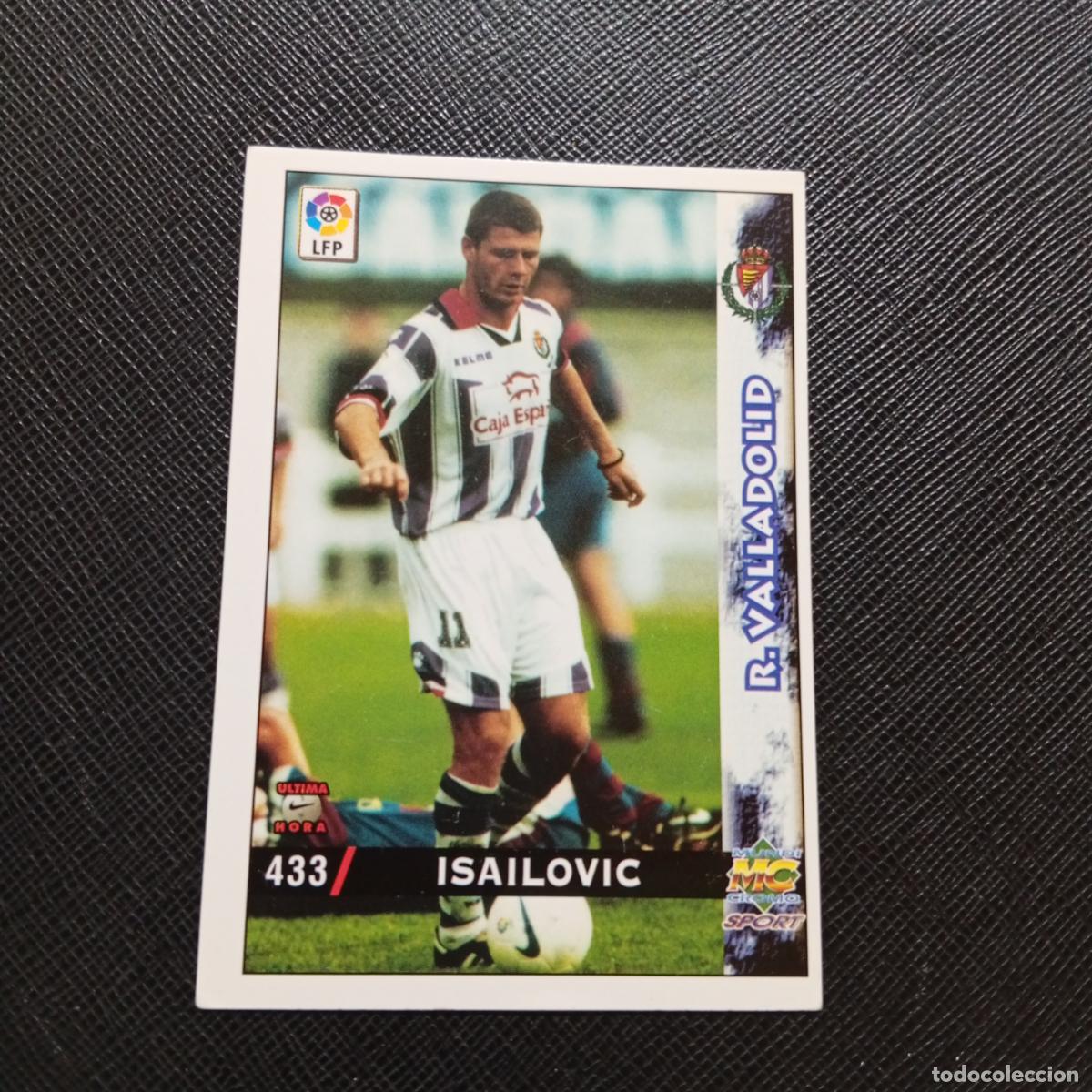 Cromos de f&uacute;tbol: 433 ISAILOVIC VALLADOLID MUNDICROMO 1998 1999 CROMO FUTBOL 98 99 - A211 PG1 ULTIMA HORA