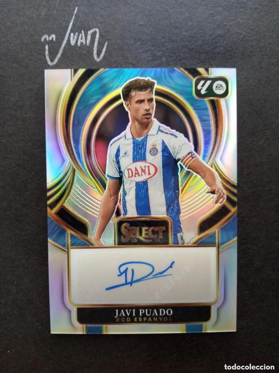Cromos de f&uacute;tbol: SS JP SIGNATURES PRIZM AUTO JAVI PUADO RCD ESPANYOL ⚽ PANINI &reg; SELECT LIGA 2025 2026 25 26 NUEVO