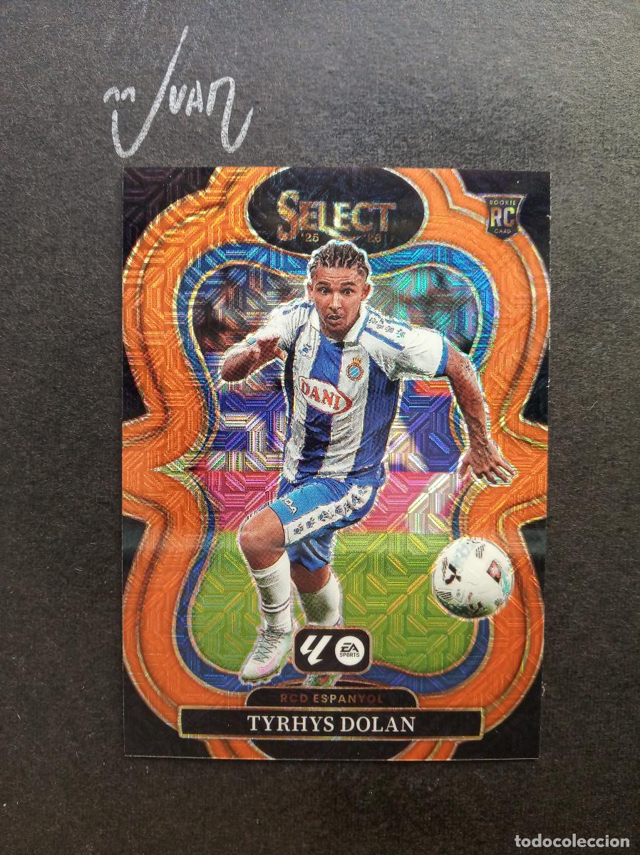Cromos de f&uacute;tbol: NUMERADA #/199 ORANGE MOJO ROOKIE TYRHYS DOLAN ESPANYOL ⚽ PANINI &reg; SELECT LIGA 2025 2026 25 26 NUEVO