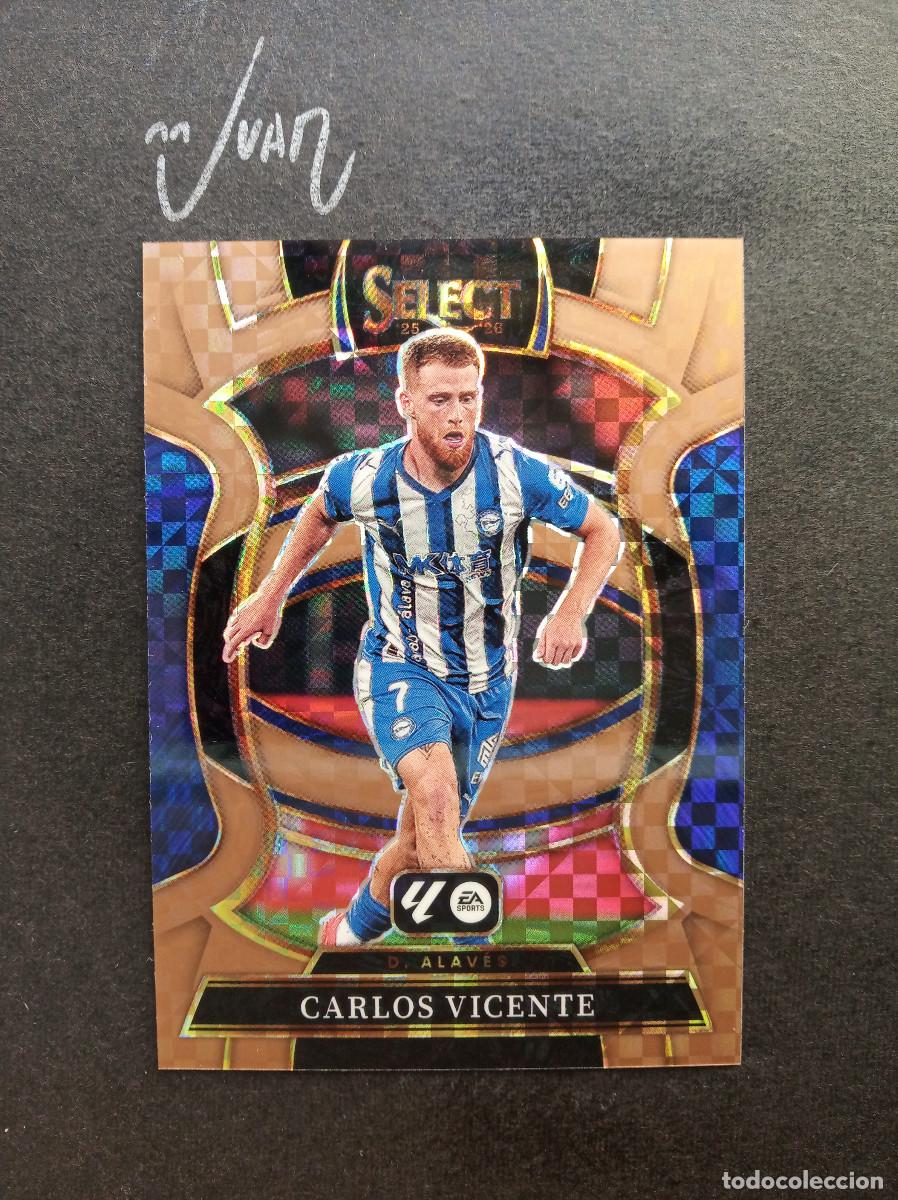 Cromos de f&uacute;tbol: NUMERADA #/99 BRONZE CHECKER CARLOS VICENTE DEPORTIVO ALAVES ⚽ PANINI &reg; SELECT LIGA 2025 2026 25 26