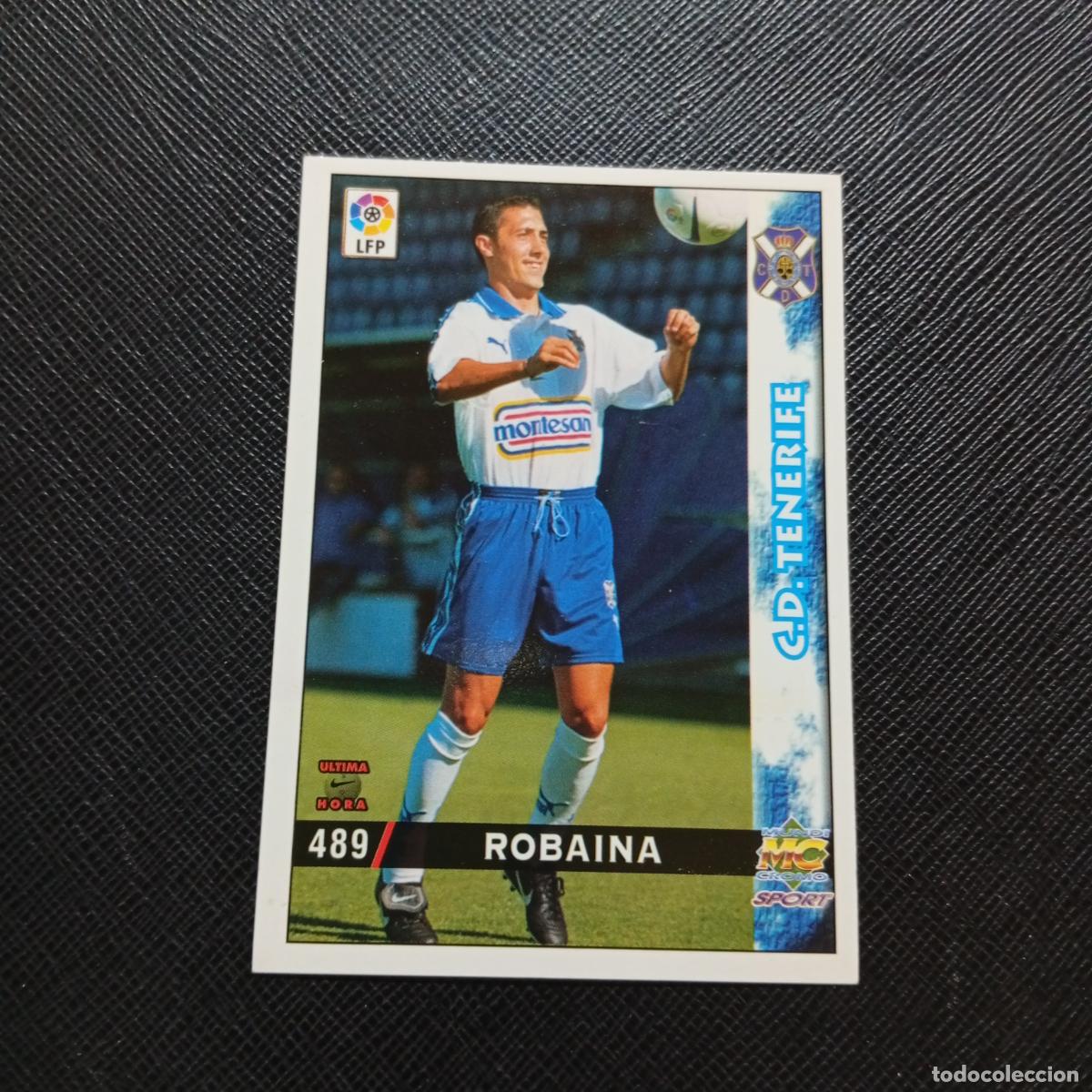 Cromos de f&uacute;tbol: 489 ROBAINA TENERIFE MUNDICROMO 1998 1999 CROMO FUTBOL 98 99 - A211 PG20 ULTIMA HORA