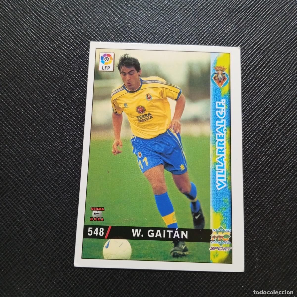 Cromos de f&uacute;tbol: 548 W GAITAN VILLARREAL MUNDICROMO 1998 1999 CROMO FUTBOL 98 99 - A211 PG27 ULTIMA HORA