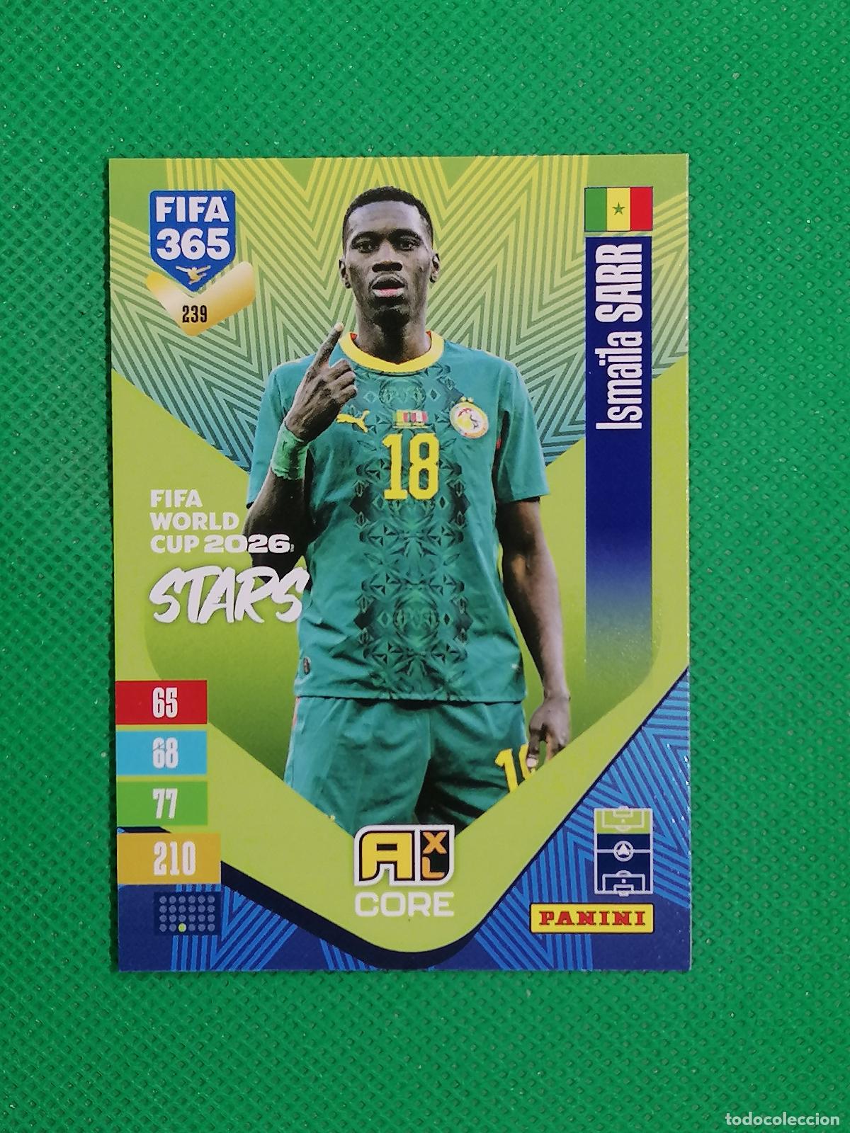 Cromos de f&uacute;tbol: 239 ISMAILA SARR SENEGAL CORE STARS ⚽ PANINI ADRENALYN XL FIFA 365 26 27 2026 2027 ⚽