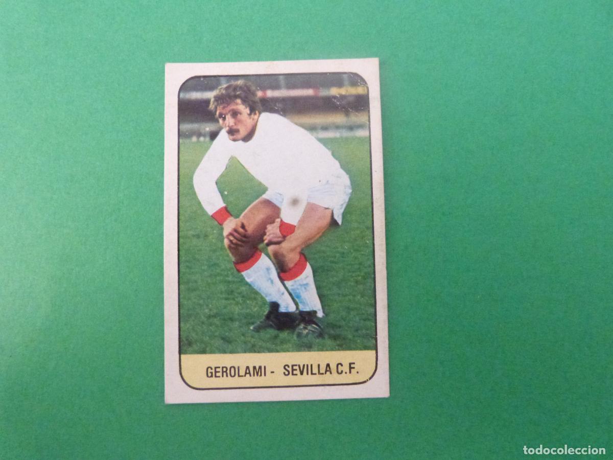 Cromos de f&uacute;tbol: CROMO FUTBOL GEROLAMI SEVILLA F.C. DESPEGADO FICHAJE N&ordm; 2 LIGA ESTE 1978-1979/78-79