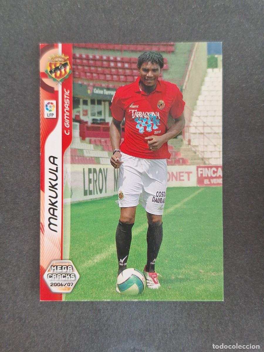 Cromos de f&uacute;tbol: L2 MAKUKULA C. GIMNASTICA DE TARRAGONA CORREGIDO 160 BIS PANINI MEGACRACKS 2006 2007 06 07