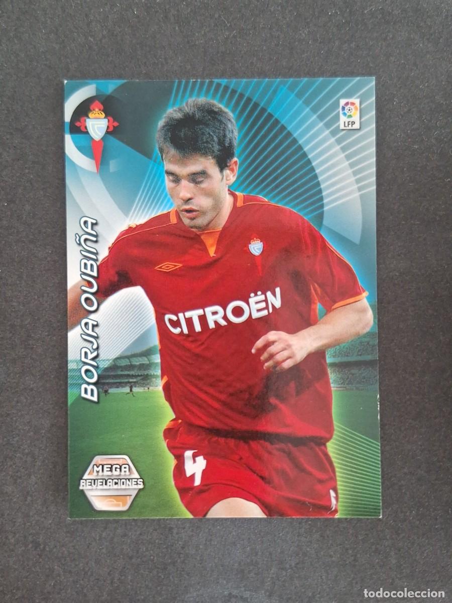 Cromos de f&uacute;tbol: L2 BORJA OUBU&Ntilde;A CELTA DE VIGO MEGA REVELACIONES 401 PANINI MEGACRACKS 2006 2007 06 07