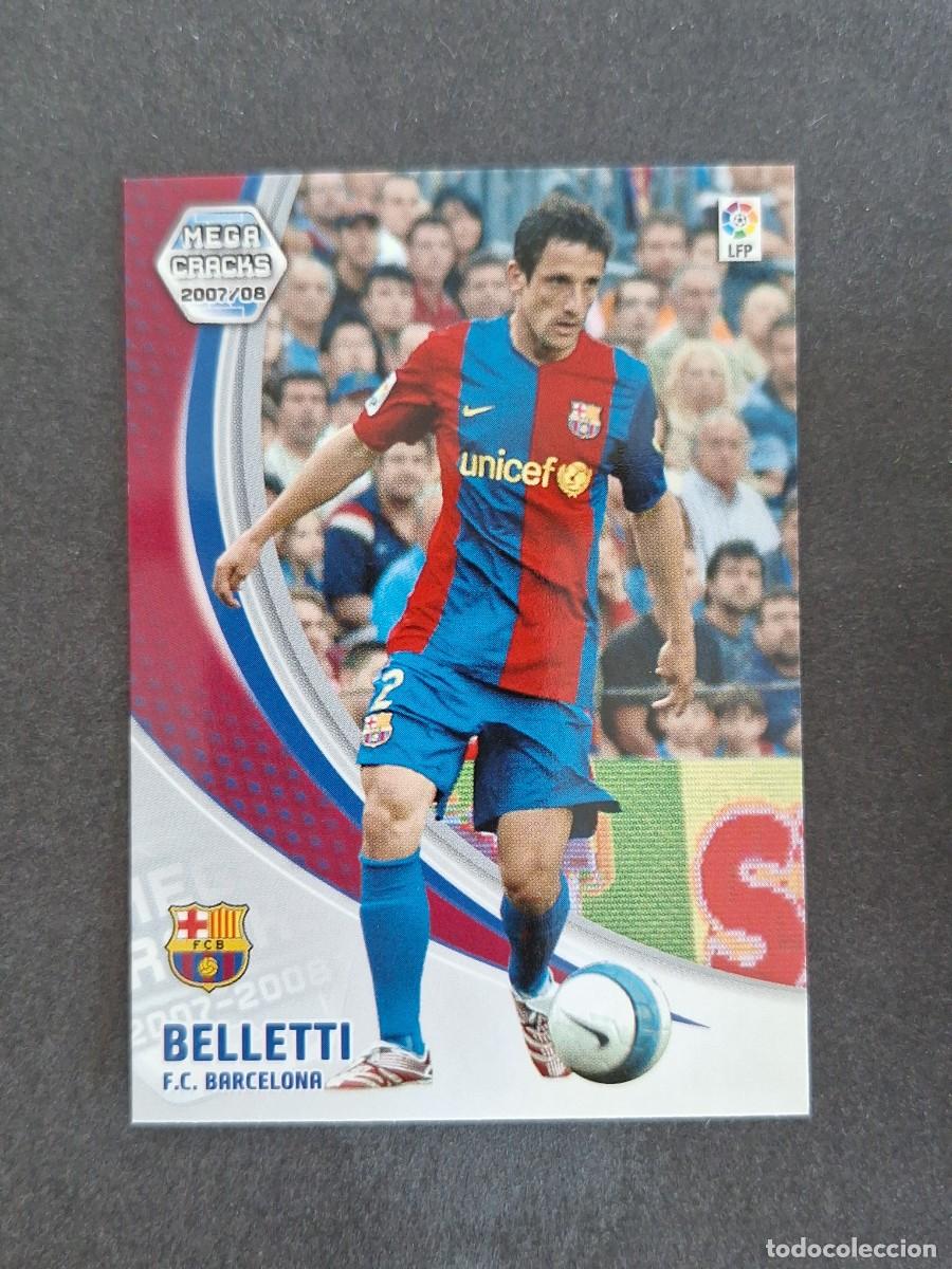 Cromos de f&uacute;tbol: L4 BELLETTI F. C. BARCELONA 57 PANINI MEGACRACKS 2007 2008 07 08