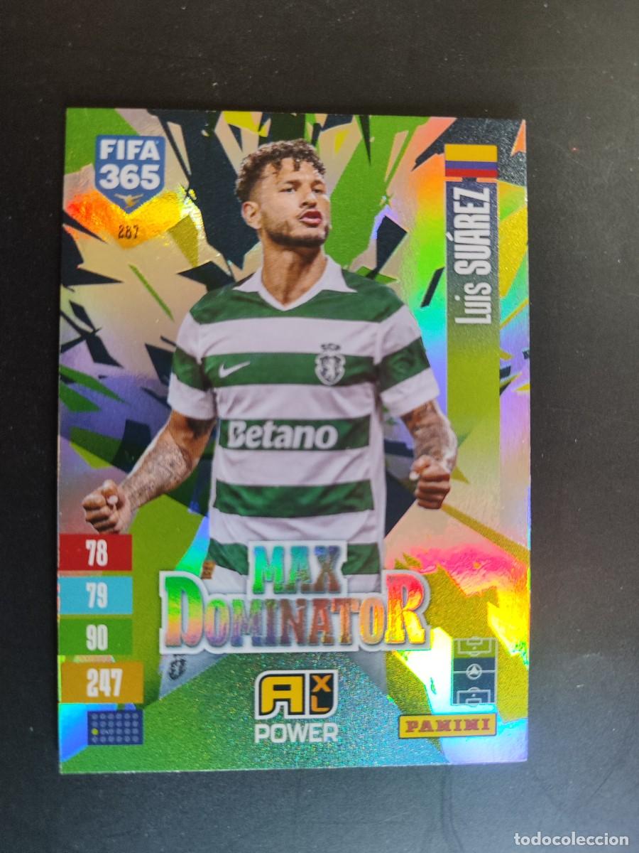 Cromos de f&uacute;tbol: ADRENALYN XL FIFA 365 2027 CARD MAX DOMINATOR LUIS SUAREZ SPORTING DE PORTUGAL # 287 PANINI