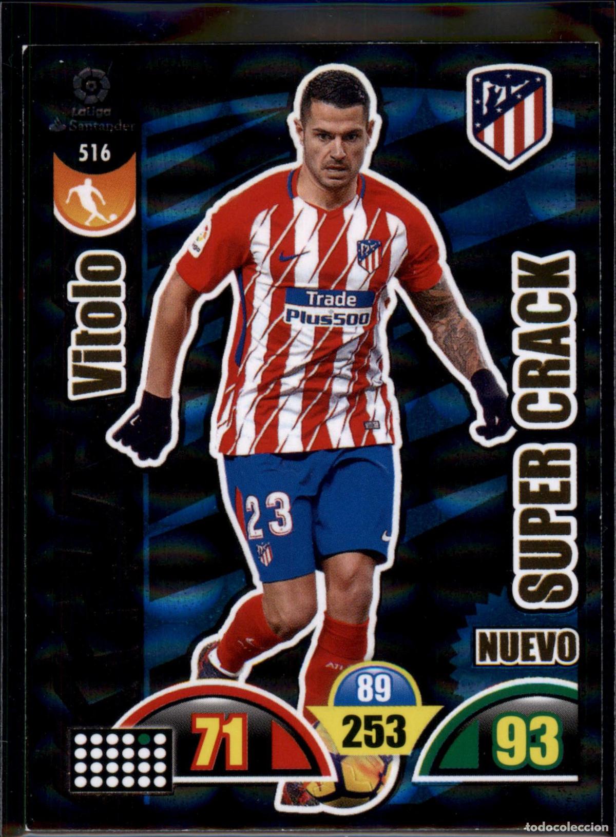 Cromos de f&uacute;tbol: Vitolo Nuevo Super Crack N&ordm; 516 Atl&eacute;tico Madrid Liga Santander Adrenalyn XL 2017 2018 Panini 17 18