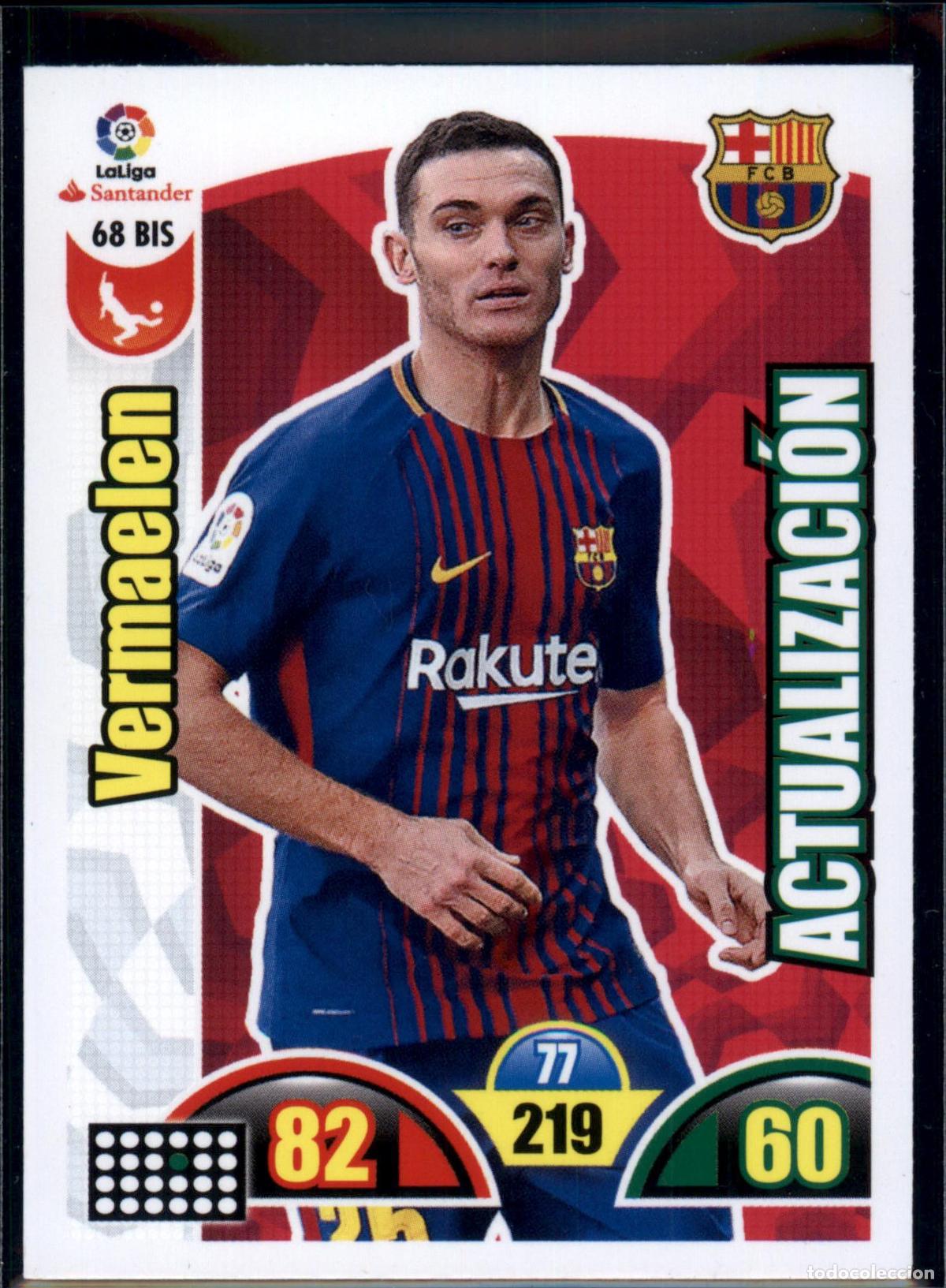 Cromos de f&uacute;tbol: Vermaelen Actualizaci&oacute;n N&ordm; 68 Bis Bar&ccedil;a LaLiga Santander Adrenalyn XL 2017 2018 Panini 17 18