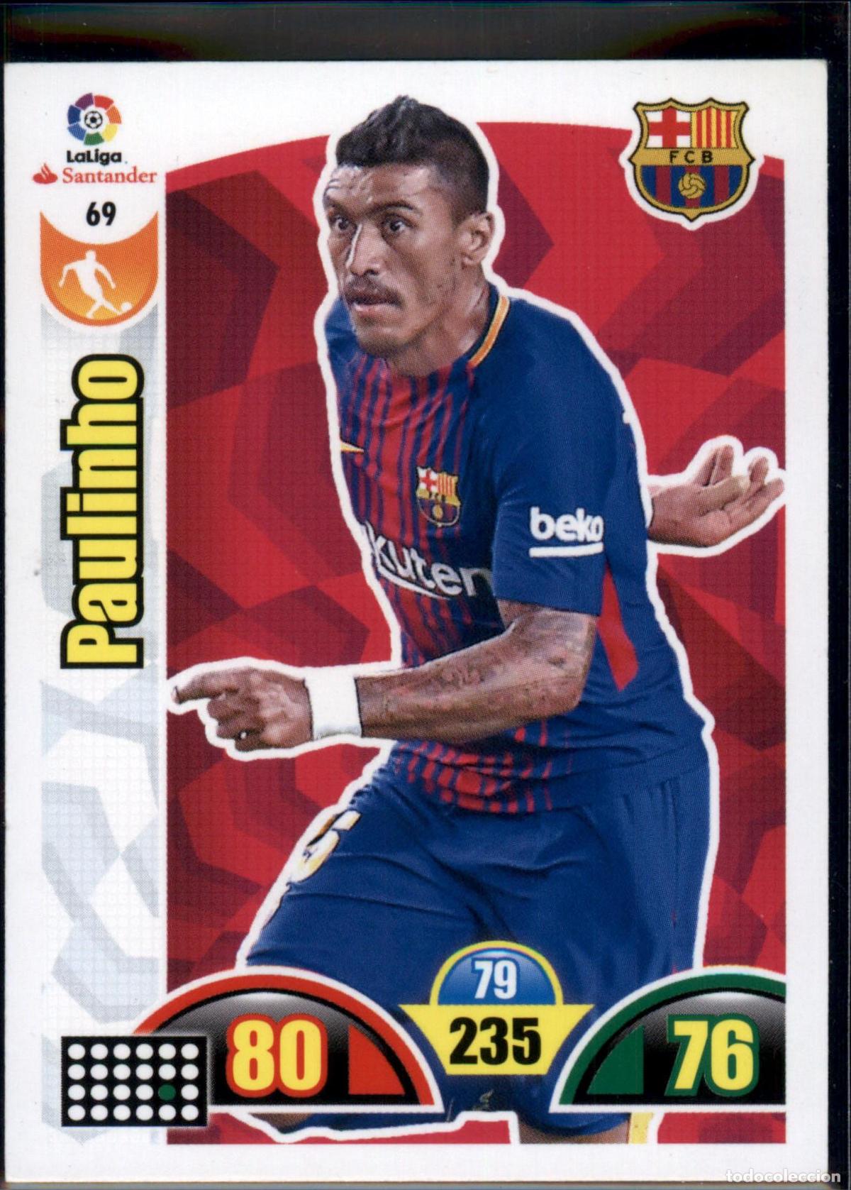 Cromos de f&uacute;tbol: Paulinho N&ordm; 69 Bar&ccedil;a (Barcelona) LaLiga Santander Adrenalyn XL 2017 2018 Panini 17 18