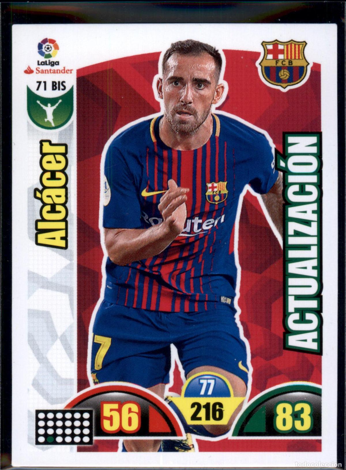 Cromos de f&uacute;tbol: Alc&aacute;cer Actualizaci&oacute;n N&ordm; 71 Bis Bar&ccedil;a (Barcelona) Liga Santander Adrenalyn XL 2017 2018 Panini 17 18