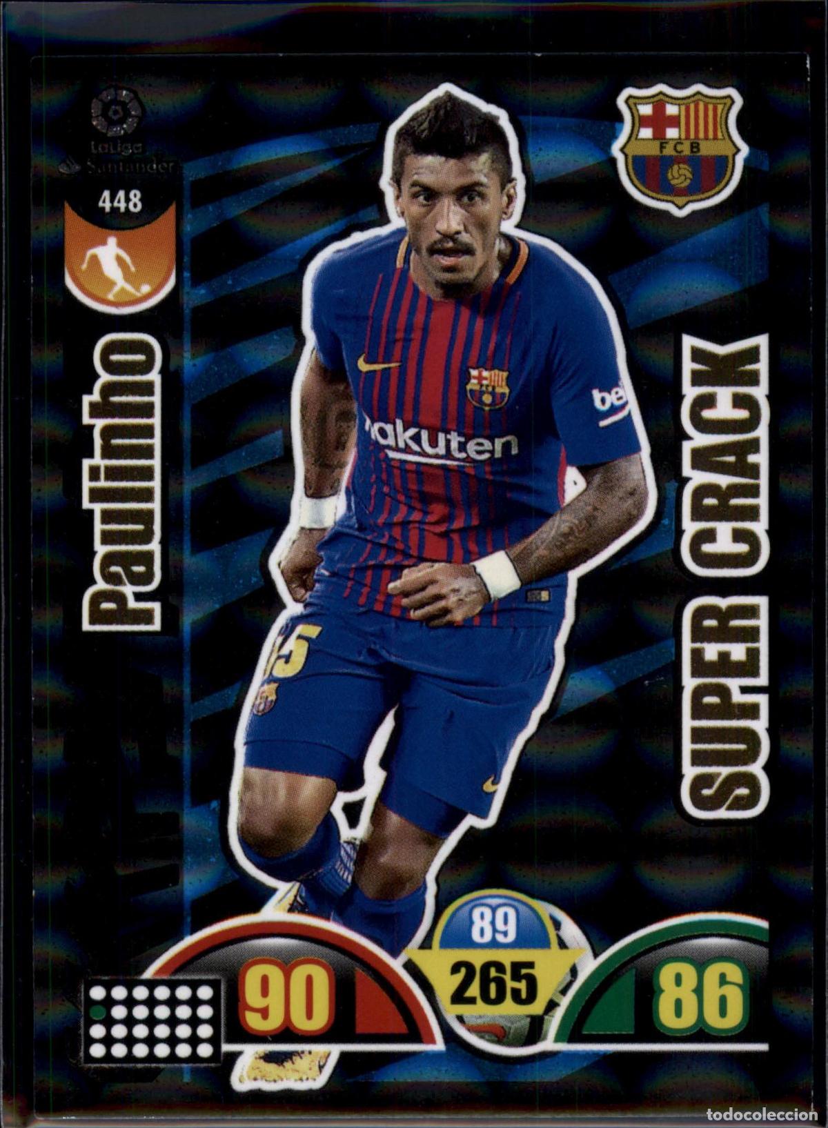 Cromos de f&uacute;tbol: Paulinho Super Crack N&ordm; 448 Bar&ccedil;a (Barcelona) LaLiga Santander Adrenalyn XL 2017 2018 Panini 17 18