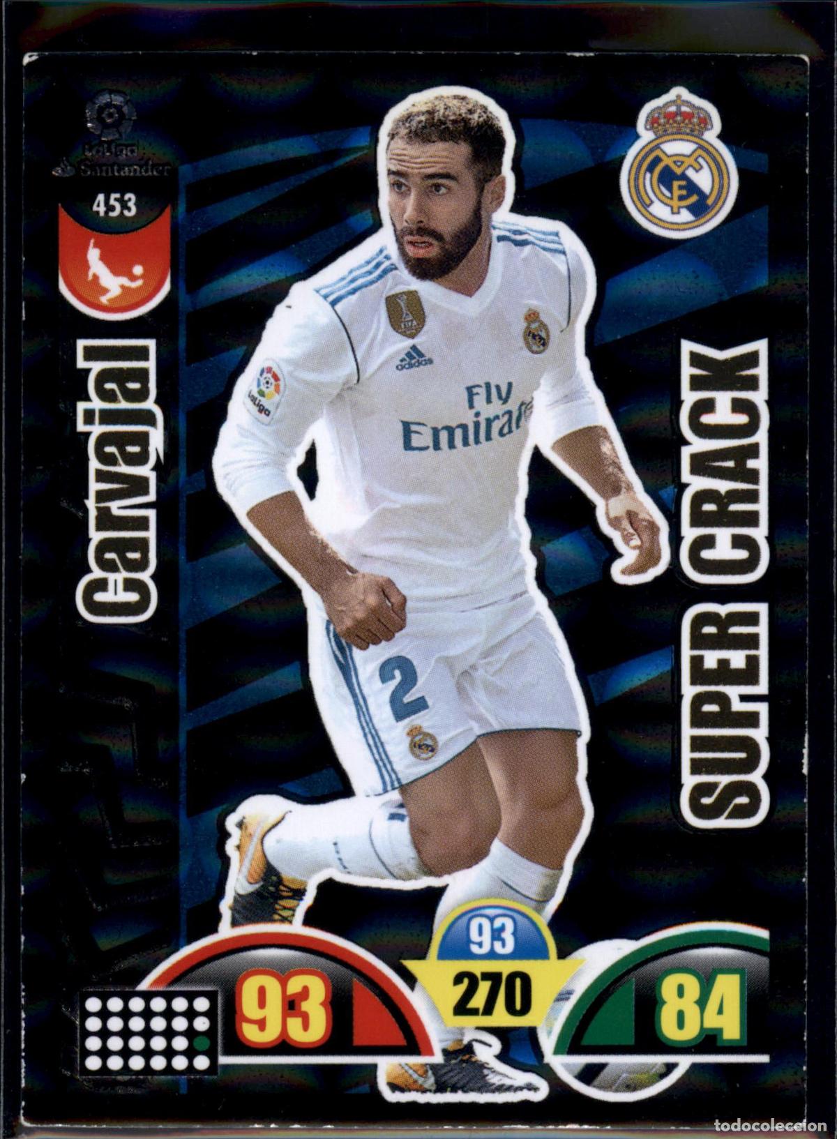 Cromos de f&uacute;tbol: Carvajal Super Crack N&ordm; 453 Real Madrid LaLiga Santander Adrenalyn XL 2017 2018 Panini 17 18