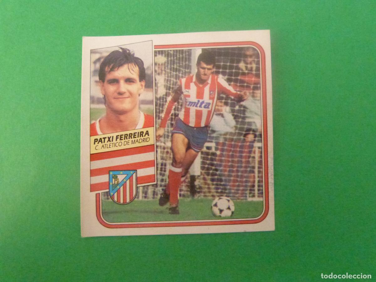 Cromos de f&uacute;tbol: CROMO FUTBOL PATXI FERREIRA ATLETICO DE MADRID DESPEGADO FICHAJE N&ordm; 10 LIGA ESTE 1989-1990/89-90
