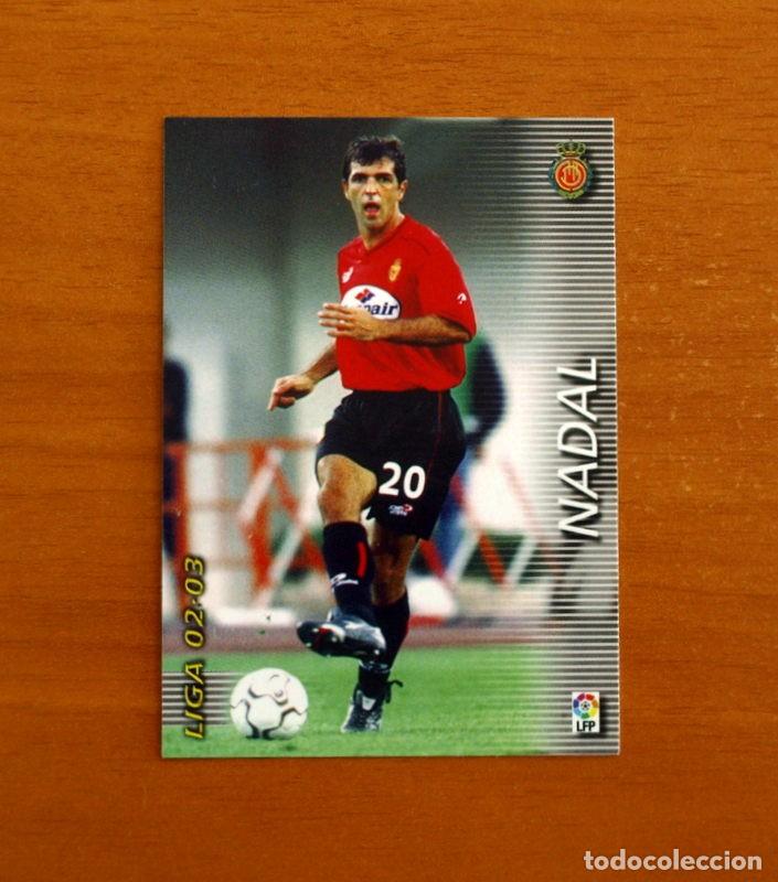 Cromos de f&uacute;tbol: Mallorca -N&ordm; 186 Nadal -Mega Fichas Liga 2002-2003-02-03 -Megafichas Panini Sports