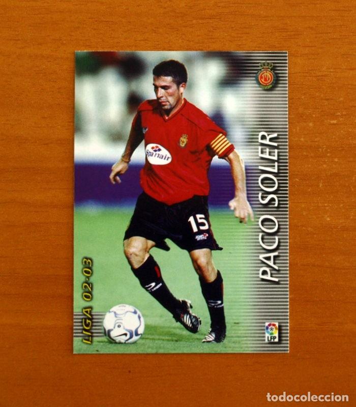 Cromos de f&uacute;tbol: Mallorca -N&ordm; 191 Paco Soler -Mega Fichas Liga 2002-2003-02-03 -Megafichas Panini Sports