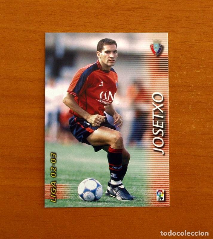 Cromos de f&uacute;tbol: Osasuna -N&ordm; 205 Josetxo -Mega Fichas Liga 2002-2003-02-03 -Megafichas Panini Sports