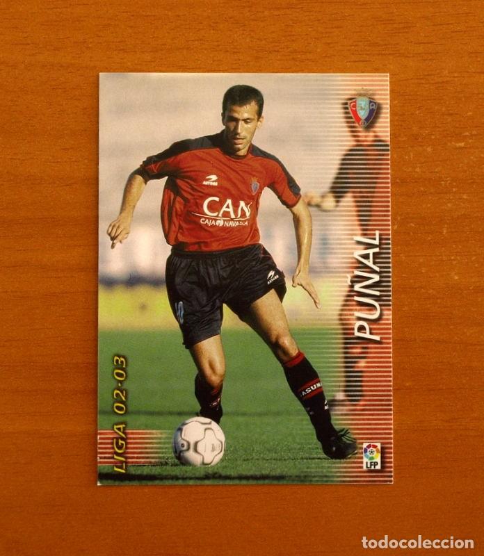 Cromos de f&uacute;tbol: Osasuna -N&ordm; 208 Pu&ntilde;al -Mega Fichas Liga 2002-2003-02-03 -Megafichas Panini Sports