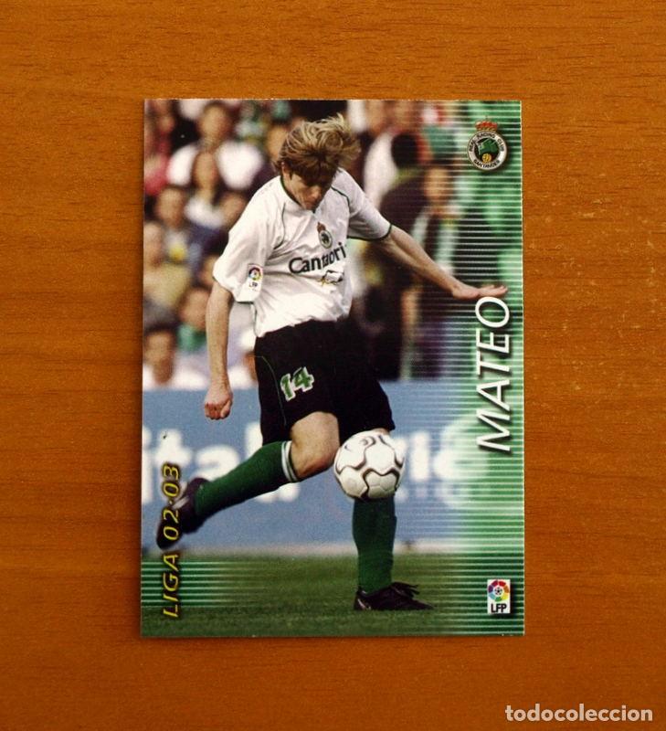Cromos de f&uacute;tbol: Racing de Santander -N&ordm; 227 Mateo -Mega Fichas Liga 2002-2003-02-03 -Megafichas Panini Sports
