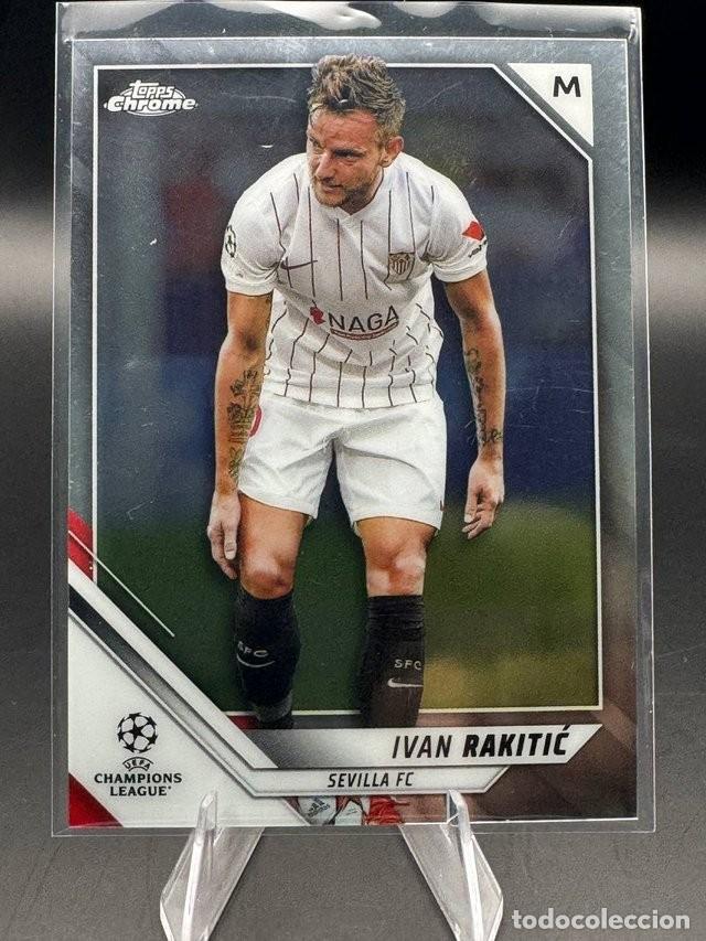 Cartes &agrave; collectionner de Football: Ivan Rakitic Topps Chrome 2021-22 #117