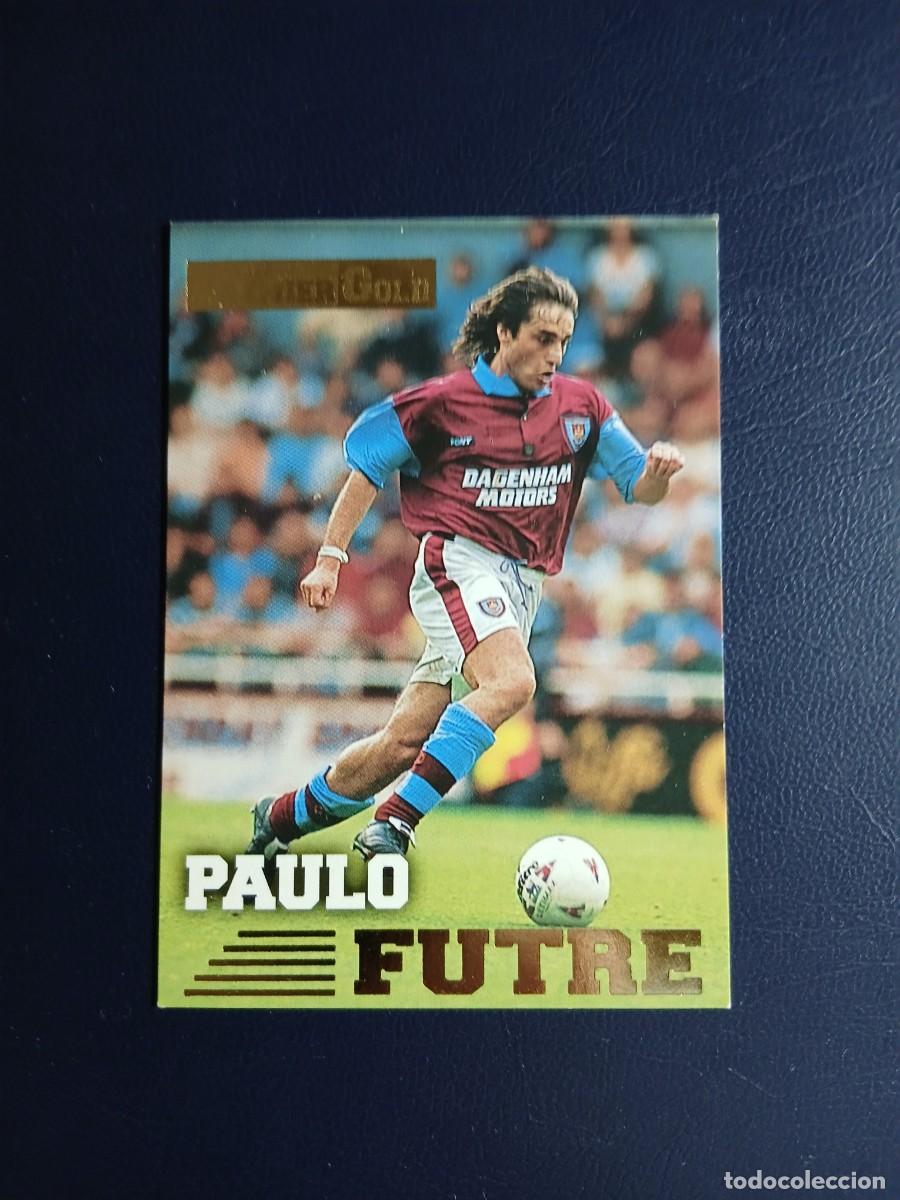 Fu&szlig;ball-Sticker: 152 Paulo Futre - West Ham - Premier League Gold 96 97 1996 1997 - Merlin