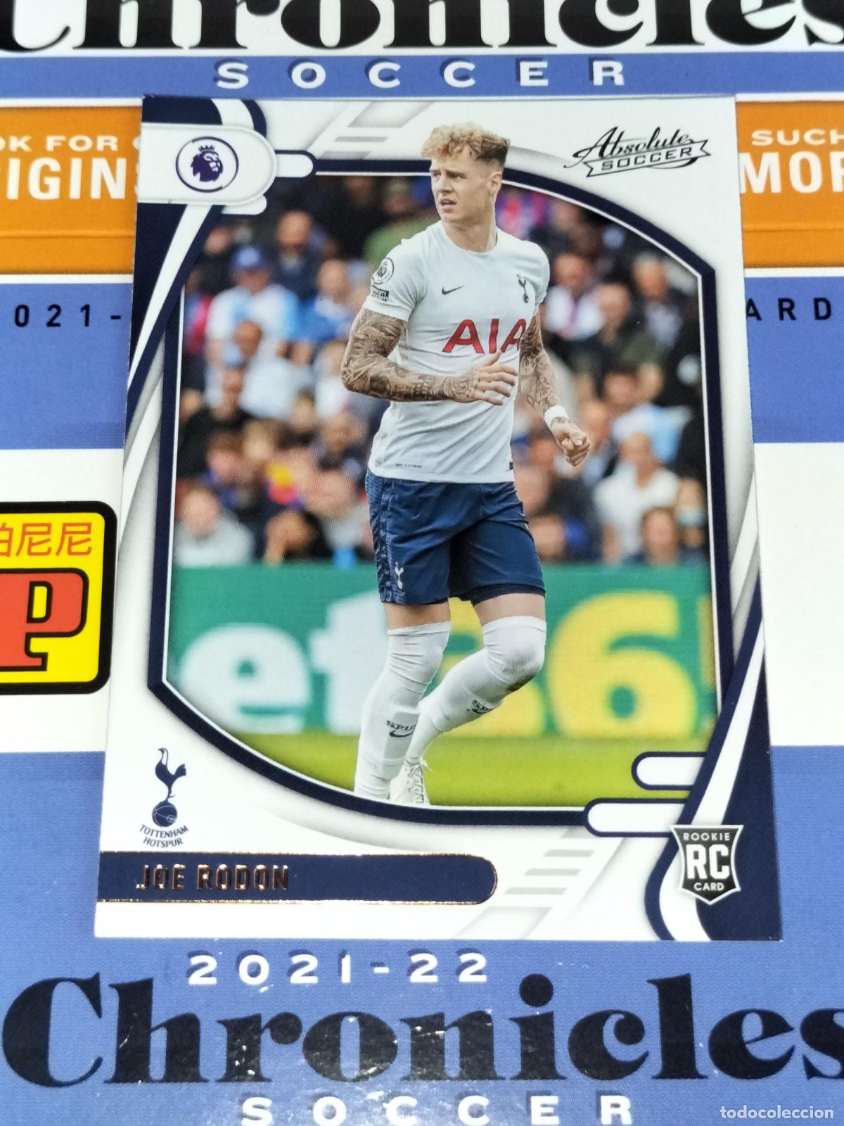 Cromos de f&uacute;tbol: 56 JOE RODON RC TOTTENHAM HOTSPUR CARD CHRONICLES ABSOLUTE PREMIER SOCCER 2021 2022 21 22 PANINI