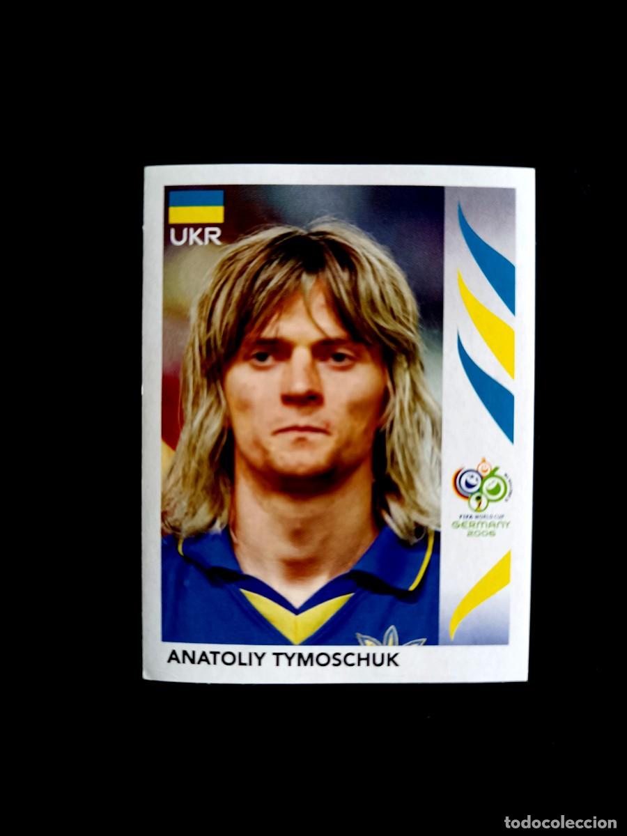 Cromos de f&uacute;tbol: 562 ANATOLY TYMOSCHUK (UCRANIA) MUNDIAL ALEMANIA 2006 - PANINI STICKER - FIFA WORLD CUP GERMANY 2006