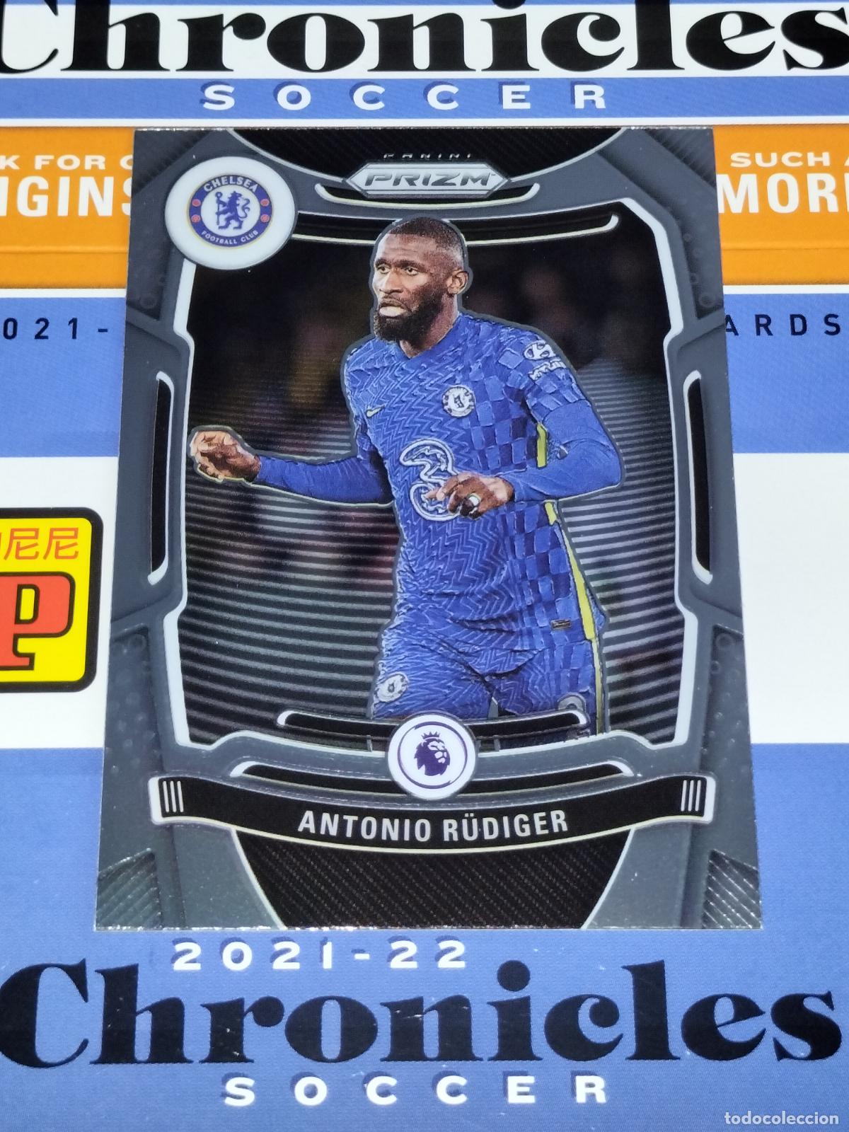 Fu&szlig;ball-Sticker: N&ordm; 216 ANTONIO RUDIGER CHELSEA CARD CHRONICLES PRIZM PREMIER SOCCER 2021 2022 21 22 PANINI