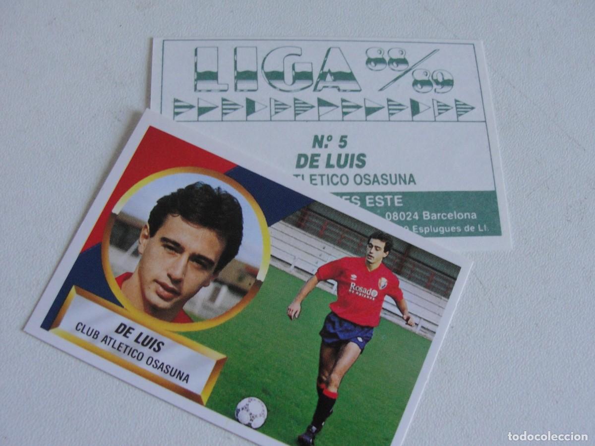 Cromos de f&uacute;tbol: LIGA ESTE 88 89 - OSASUNA N&ordm; 5 - DE LUIS - DOS VERSIONES CON ASTERISCO Y SIN &Eacute;L - NUNCA PEGADOS