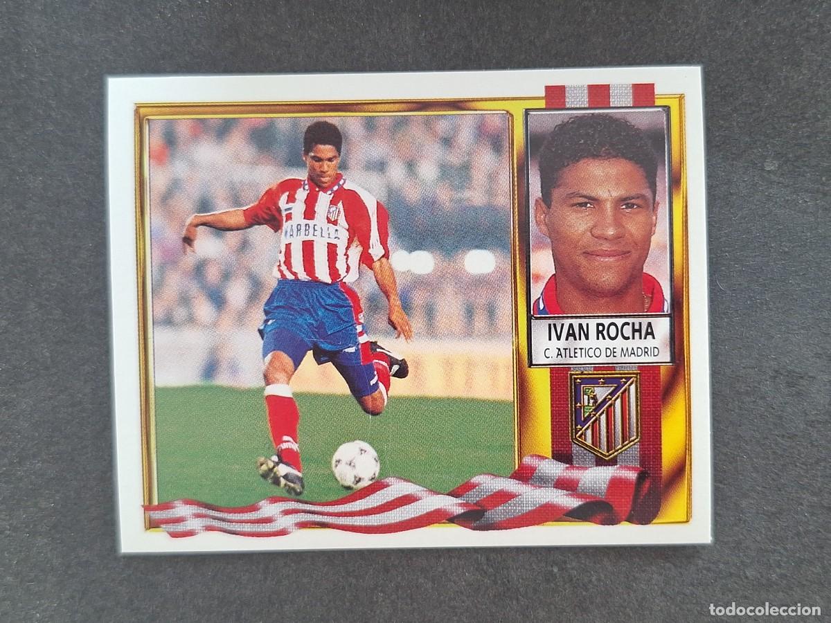Figurine di Calcio: L3 IVAN ROCHA ATLETICO DE MADRID LIGA ESTE 1995 1996 95 96 NUNCA PEGADO SIN PEGAR