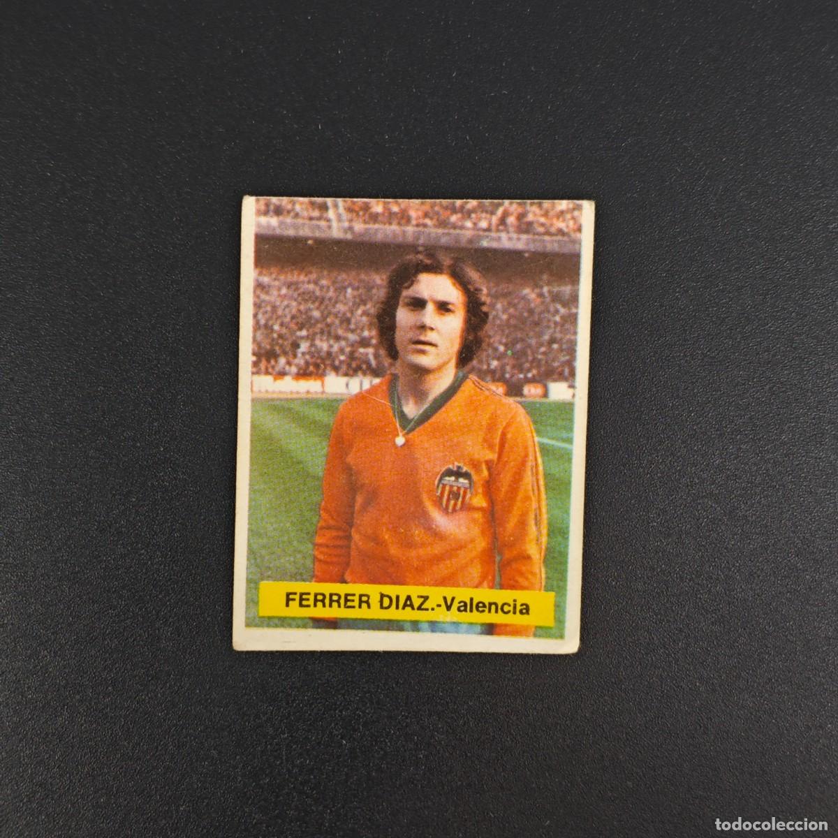 Cromos de f&uacute;tbol: CROMO FUTBOL FINI 75 76 1975 1976 NUNCA PEGADO SIN PEGAR FERRER DIAZ VALENCIA RA1026