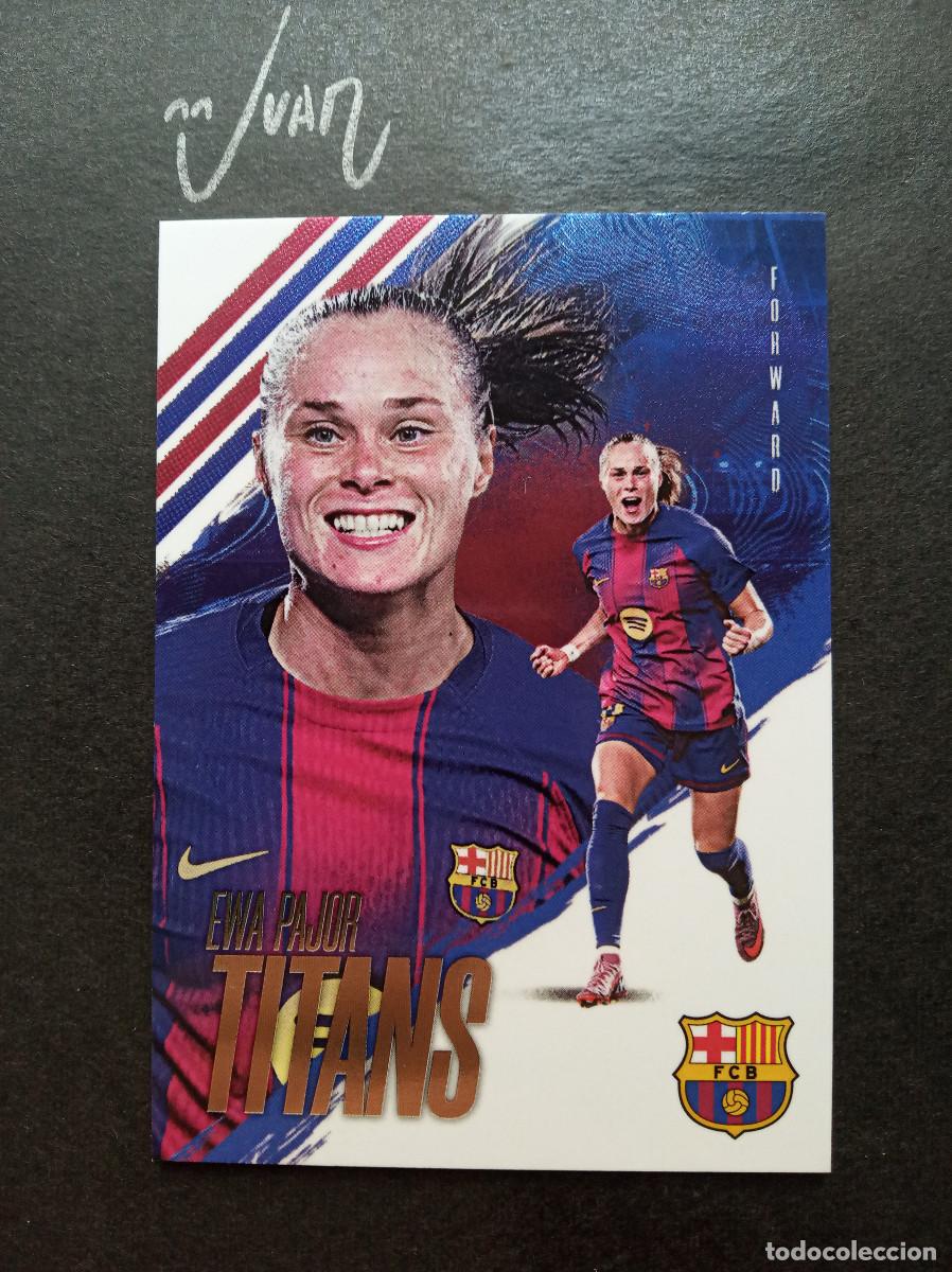 Cromos de f&uacute;tbol: CROMO EWA PAJOR BARCELONA FEMENI ⚽FUTERA &reg; FX 2025 2026 25 26 BTT 33 TITANS FIRST PRINT NUMERADO 1/9