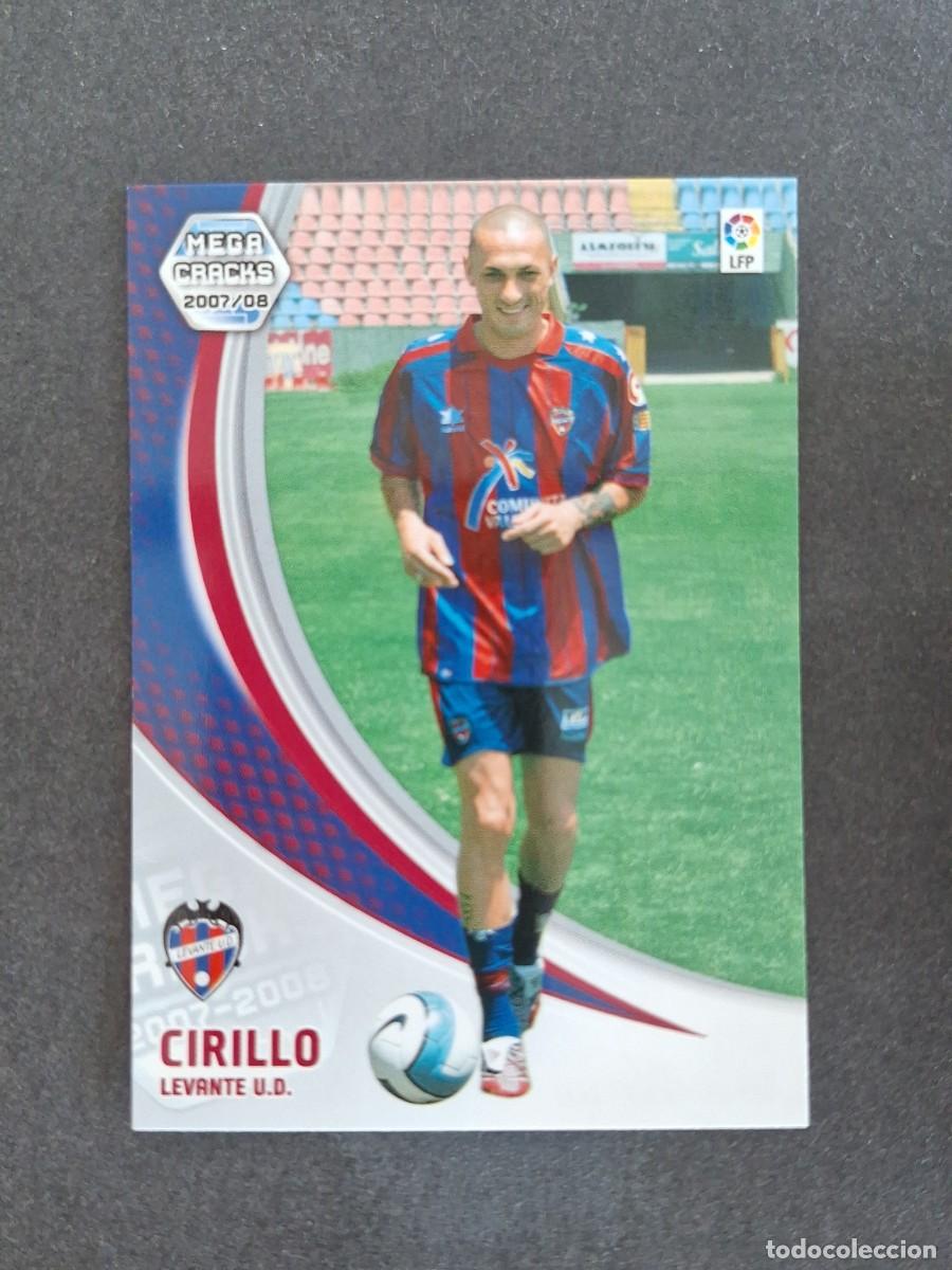 Cromos de f&uacute;tbol: L4 CIRILLO LEVANTE U. D. NUEVO FICHAJE 449 PANINI MEGACRACKS 2007 2008 07 08
