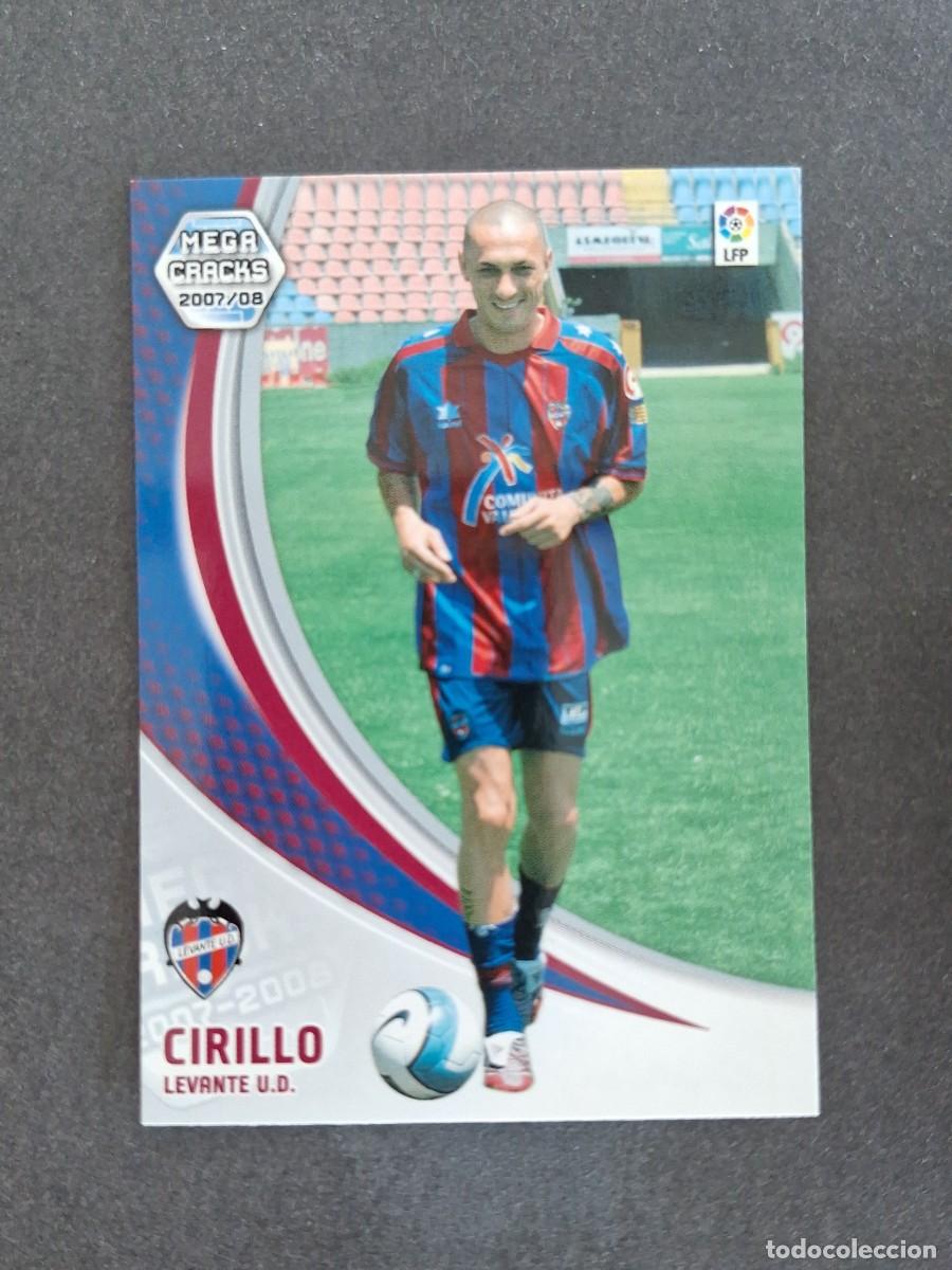 Cromos de f&uacute;tbol: L4 CIRILLO LEVANTE U. D. NUEVO FICHAJE 449 PANINI MEGACRACKS 2007 2008 07 08